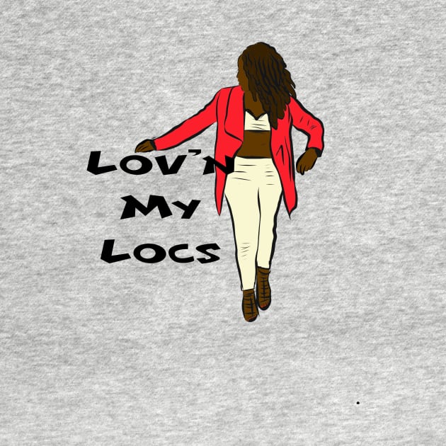 Lov'n my locs by Cargoprints